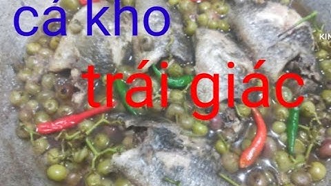 CÁ RÔ ĐỒNG KHO TRÁI GIÁC # ĐỒNG NAI TV .