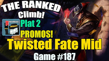 The Ranked Climb! [#187] [Platinum Elo] Twisted Fate Mid
