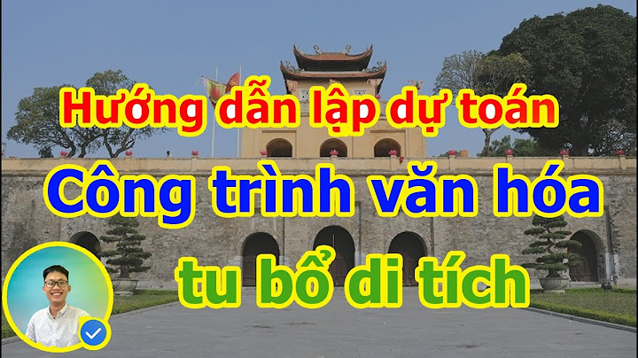 Các văn bản hướng dẫn lập dự toán công trình