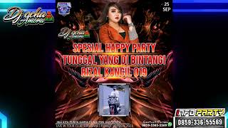 FUNKOT REMIX DJ || SPESIAL HAPPY PARTY TUNGGAL RIZAL KANCIL 019 BY DJ OCHA AMORA LIVE FOUR CLUB