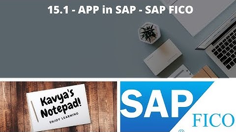 15.1 - APP in SAP - SAP FICO