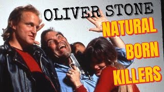 Oliver Stone on 'Natural Born Killers'