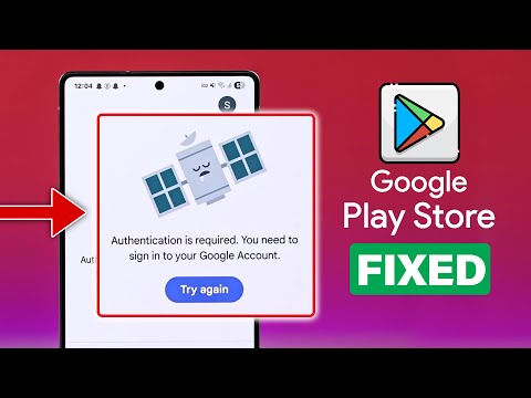 Fix “Authentication Is Required” Error on Google Play Store!