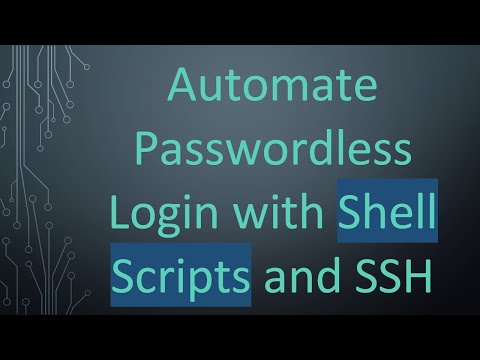 Automate Passwordless Login with Shell Scripts and SSH
