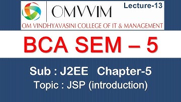BCA sem-5 | J2EE | Chapter-5 | JSP intro | Omvvim College Morbi
