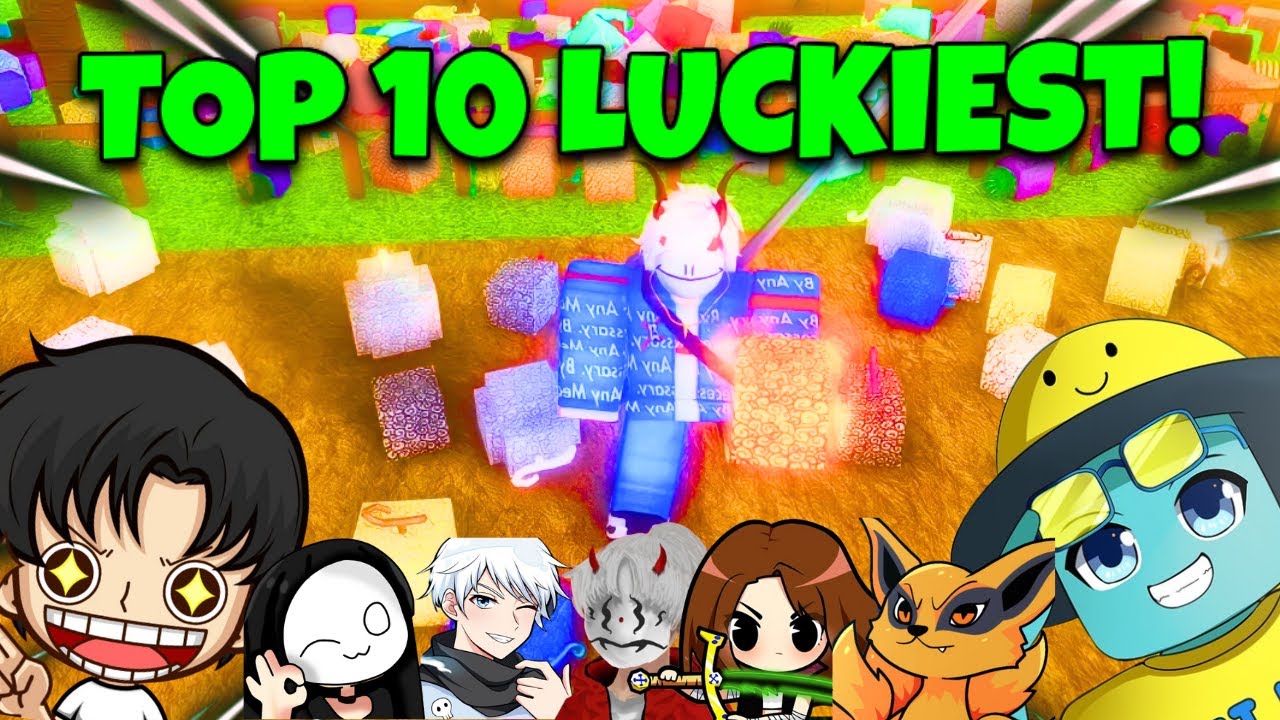 😱TOP 10 LUCKIEST YOUTUBERS IN Blox Fruits!🍀