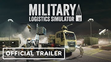 Military Logistics Simulator - Official Release Date Trailer