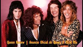 Queen Review Official Announcement Of Queen Ii 2026 Mix
