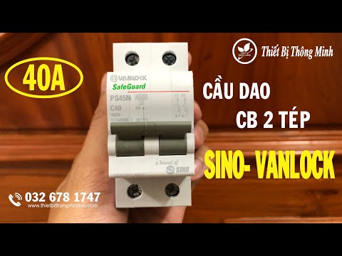 Video Thiết Bị Thông Minh | CẦU DAO CB SINO VANLOCK 40A... - youtube