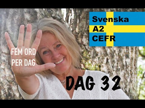 Day 32 - Five words a day - A2 CEFR - Learn Swedish