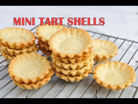 HOW TO MAKE MINI TART SHELLS