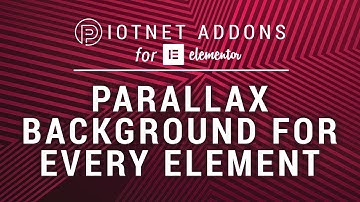 Parallax Background for Every Element | Piotnet Addons for Elementor (PAFE)