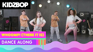 KIDZ BOP Kids- Whoomp! There It Is (Dance Along)