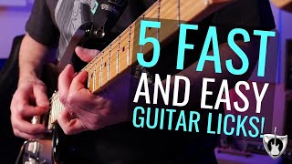 5 FAST and EASY Guitar Licks | and WHY they work!