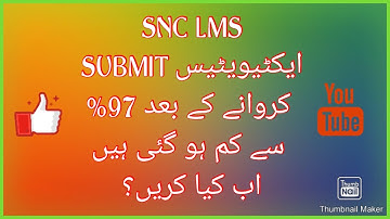 WHY LMS ACTIVITIES PERCENTAGE ARE REDUCED? HOW WE WILL GET CERTIFICATE? |LMS |SNC |CERTIFICATE