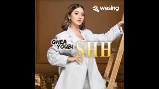 GHEA YOUBI - SHH ( LENGGANG KANGKUNG ) WESING MUSIC 