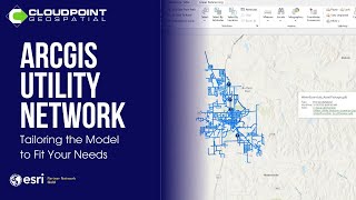 ArcGIS Utility Network - Tailoring the Model to Fit Your Needs