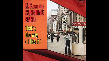 KC & The Sunshine Band ~That's The Way (I Like It) 1975 Disco Purrfection Version