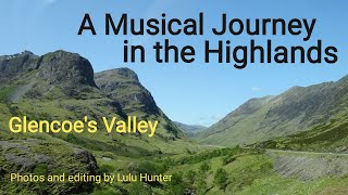 Glencoe's Valley / Scotland (10min of Scottish music) 🏴󠁧󠁢󠁳󠁣󠁴󠁿