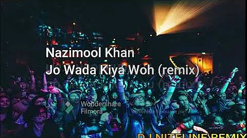 Nazimool Khan – Jo Wada Kiya Woh