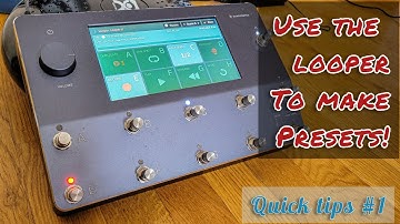Neural DSP Quad Cortex - Making a Preset Using the Looper. Quick Tip #1