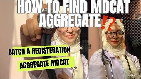 How to calculate your MDCAT aggregate | batch A 2024 Registeration is open.