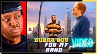 Burna Boy & Ed Sheeran Again? For My Hand REACTION!!