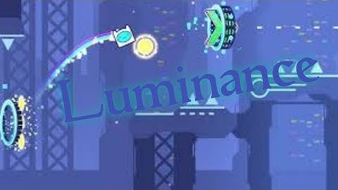 "Luminance" by Necria in Geometry Dash 2.11