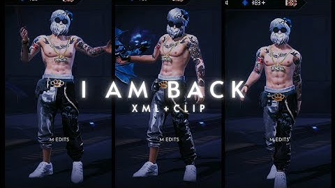 I AM BACK 🛐😵  ( XML + CLIP )⬇️