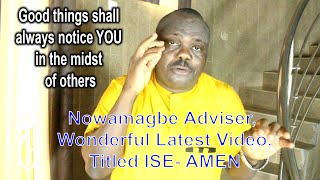 Watch Adviser Nowamagbe, Latest Musical Official Video, Titled ise