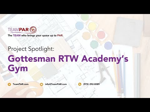 Project Spotlight: Gottesman RTW Academy's Gym