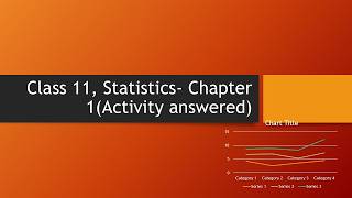 Class 11- Statistics(NCERT) Chapter1 Introduction, Activity Answered