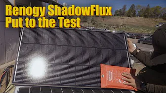 Renogy 120 Watt ShadowFlux Solar Panel Review – Real World Testing