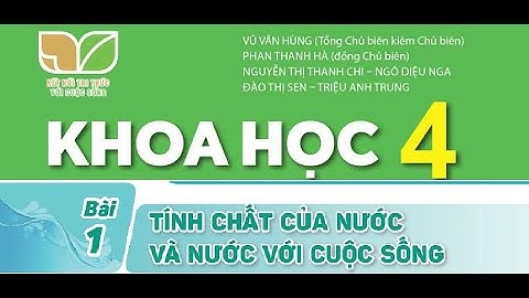 Khoa học 4 | Bài 1 Tính chất của nước và nước với cuộc sống | Kết Nối Tri Thức với Cuộc Sống