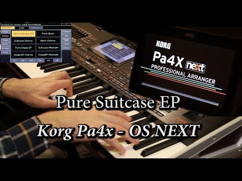 Pure Suitcase EP - Korg Pa4x OS NEXT (OS v3)