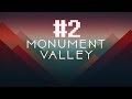 Monument Valley GameplayWalkthroughLet39s Play 2 Chapter 
