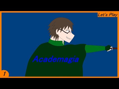 Academagia: The Making Of Mages - Part 1