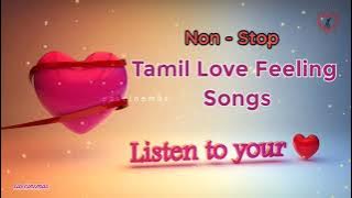 Tamil Love Feeling Songs | Tamil Hits | Love Feeling Songs |Sad Songs|heart breaken Songs|eascinemas