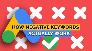 How Negative Keywords match types really work in Google Ads - Don