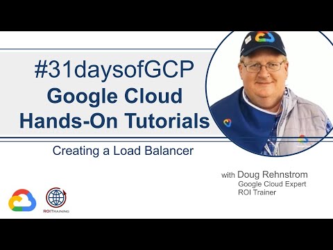 13. Creating a Load Balancer | Google Cloud Quick Tutorials