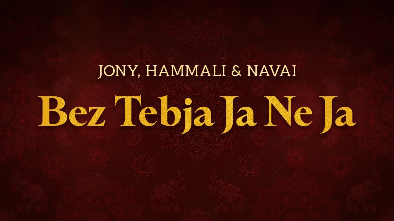 JONY, HammAli \u0026 Navai - Bez Tebja Ja Ne Ja | Lyrics