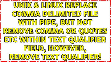 Replace comma delimited file with pipe, but not remove comma