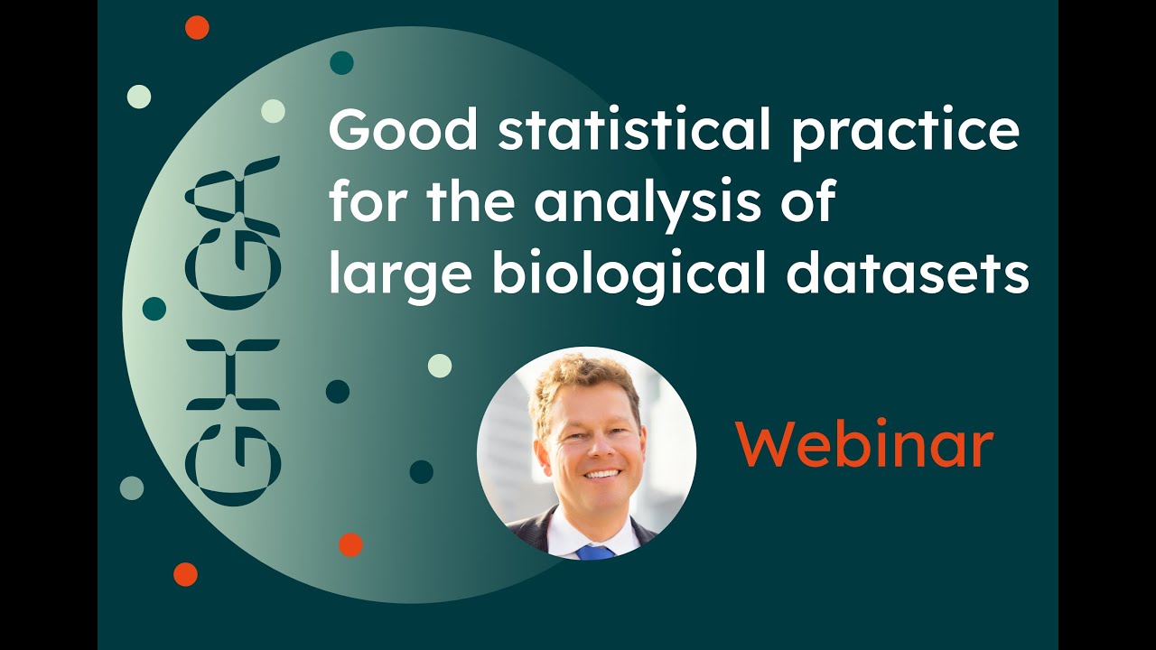 GHGA Webinar: Good Statistical Practice for the Analysis of Large ...