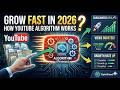 How Does the YouTube Algorithm Work? (Grow Fast in 2026!)