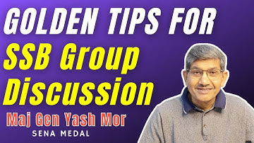 Golden Tips for SSB Group Discussion How to perform in GD by Maj Gen Yash Mor #ssb #ssbtips #nda
