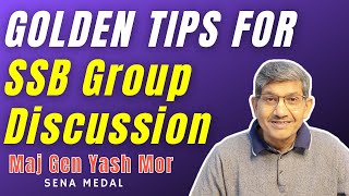 Golden Tips for SSB Group Discussion How to perform in GD by Maj Gen Yash Mor #ssb #ssbtips #nda