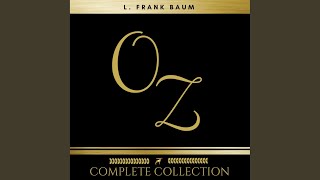 Chapter 319 - Oz: The Complete Collection (All 14 Audiobooks)