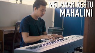 MELAWAN RESTU - MAHALINI Piano Cover (+Lirik)