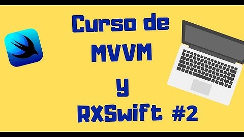 🚀 Curso práctico iOS | Crea una App de BBDD de películas con MVVM y RxSwift - Clase 2