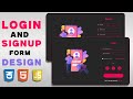 Login & Signup Page Design | HTML CSS & JavaScript